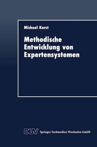 Methodische Entwicklung von Expertensystemen