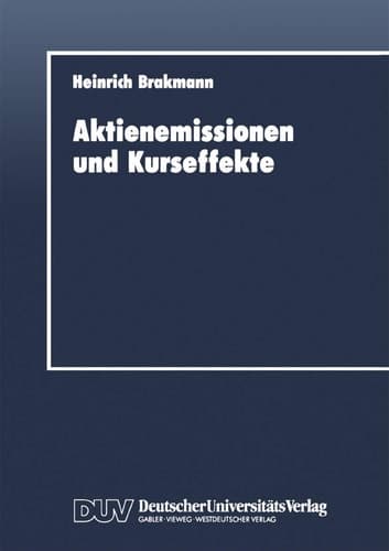 Aktienemissionen und Kurseffekte Deutsche Bezugsrechtsemissionen für die Jahre 1978 bis 1988