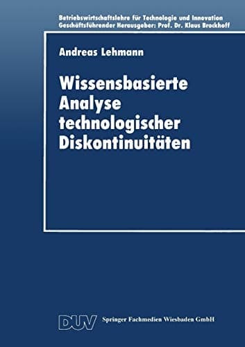 Wissensbasierte Analyse technologischer Diskontinuitäten