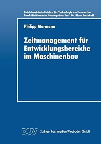 Zeitmanagement für Entwicklungsbereiche im Maschinenbau