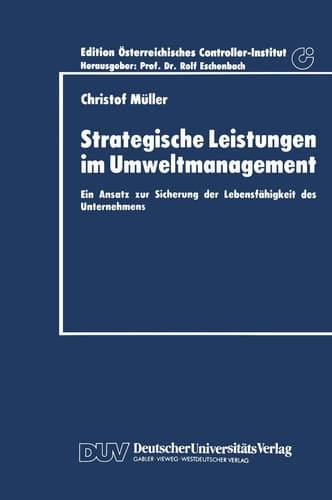 Strategische Leistungen im Umweltmanagement Ein Ansatz zur Sicherung der Lebensfähigkeit des Unternehmens