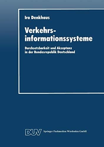 Verkehrsinformationssysteme Durchsetzbarkeit und Akzeptanz in der Bundesrepublik Deutschland