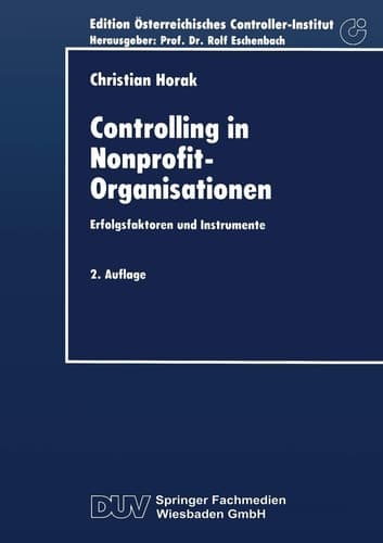 Controlling in Nonprofit-Organisationen Erfolgsfaktoren und Instrumente
