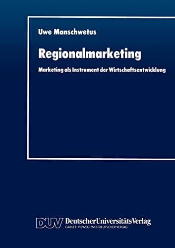 Regionalmarketing Marketing als Instrument der Wirtschaftsentwicklung