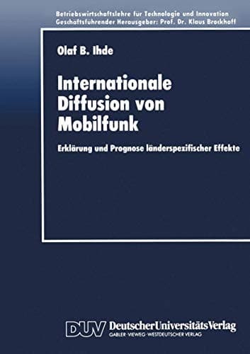 Internationale Diffusion von Mobilfunk Erklärung und Prognose länderspezifischer Effekte