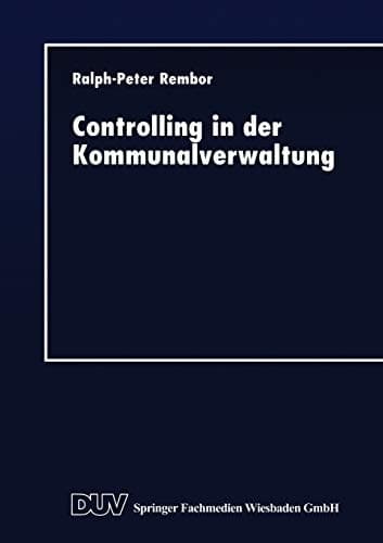 Controlling in der Kommunalverwaltung Koordination dezentraler Verantwortung