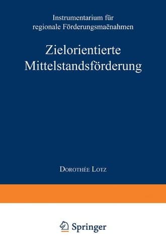 Zielorientierte Mittelstandsförderung Instrumentarium für regionale Fördermaßnahmen