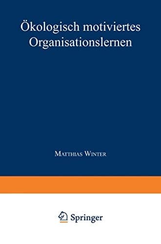 Ökologisch motiviertes Organisationslernen