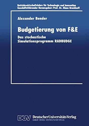 Budgetierung von F&E Das stochastische Simulationsprogramm RADBUDGE