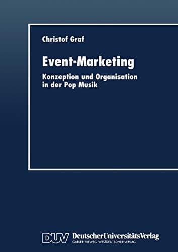Event-Marketing Konzeption und Organisation in der Pop-Musik