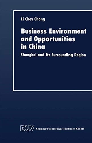 Business Environment and Opportunities in China Shanghai and its Surrounding Region