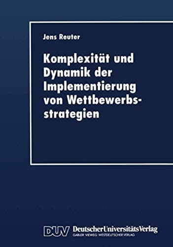 Komplexität und Dynamik der Implementierung von Wettbewerbsstrategien