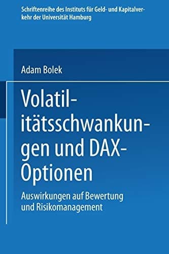 Volatilitätsschwankungen und DAX-Optionen Auswirkungen auf Bewertung und Risikomanagement