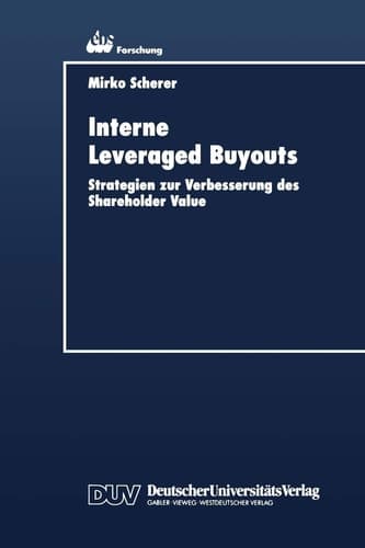 Interne Leveraged Buyouts Strategien zur Verbesserung des Shareholder Value