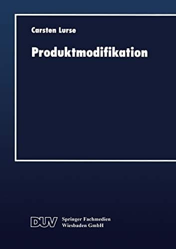 Produktmodifikation Instrumente zur Zielbildung bei höherwertigen Konsum- und Gebrauchsgütern