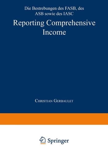 Reporting Comprehensive Income Die Bestrebungen des FASB, des ASB sowie des IASC