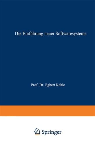Die Einführung neuer Softwaresysteme Erfolgsfaktoren und Hemmnisse