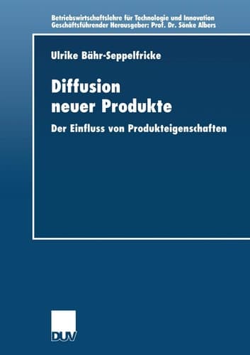 Diffusion neuer Produkte Der Einfluss von Produkteigenschaften