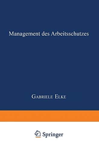 Management des Arbeitsschutzes (German Edition)