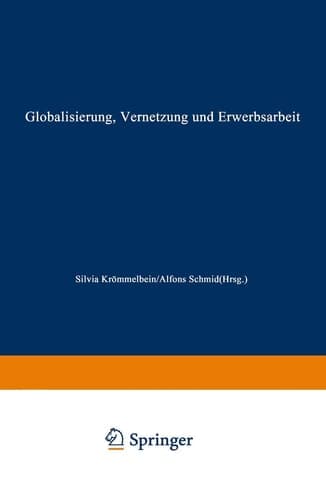 Globalisierung, Vernetzung und Erwerbsarbeit: Theoretische Zugänge und empirische Entwicklungen (DUV Wirtschaftswissenschaft) (German Edition)