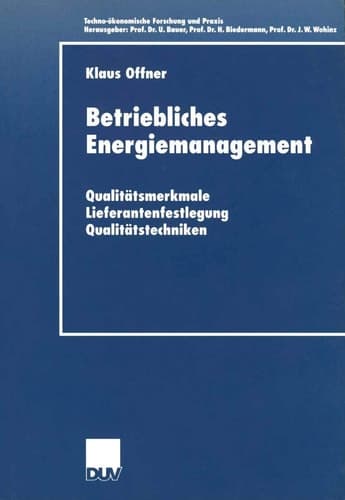 Betriebliches Energiemanagement Qualitätsmerkmale — Lieferantenfestlegung — Qualitätstechniken