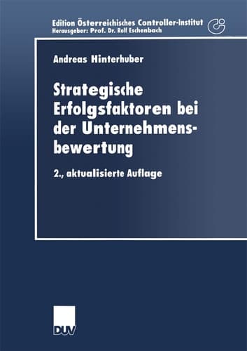 Strategische Erfolgsfaktoren bei der Unternehmensbewertung Ein konzeptionelles Rahmenmodell