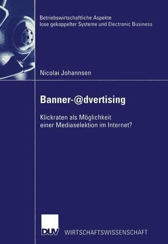 Banner-@dvertising Klickraten als Möglichkeit einer Mediaselektion im Internet?