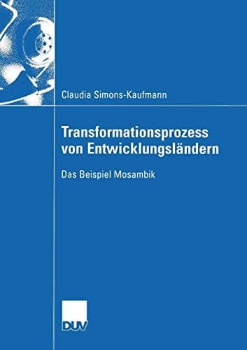 Transformationsprozess von Entwicklungsländern Das Beispiel Mosambik