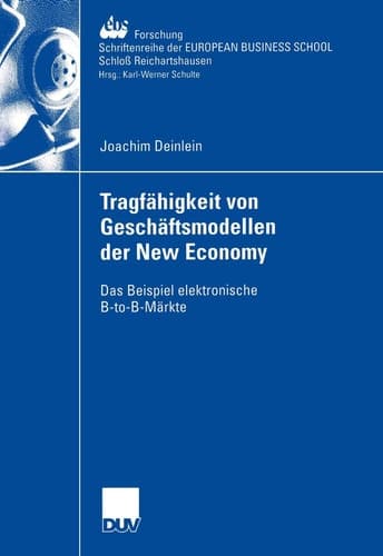 Tragfähigkeit von Geschäftsmodellen der New Economy Das Beispiel elektronische B-to-B-Märkte