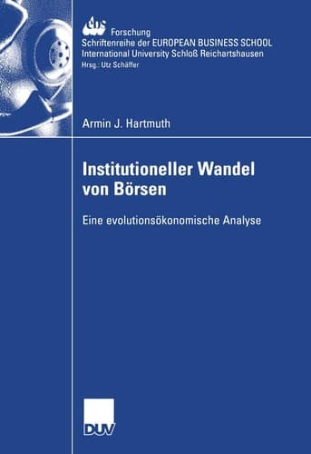 Institutioneller Wandel von Börsen Eine evolutionsökonomische Analyse