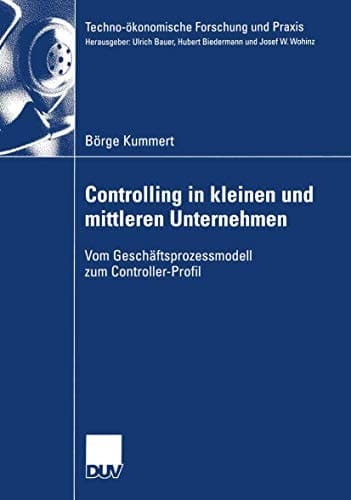 Controlling in kleinen und mittleren Unternehmen Vom Geschäftsprozessmodell zum Controller-Profil