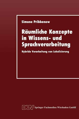 Räumliche Konzepte in Wissens- und Sprachverarbeitung Hybride Verarbeitung von Lokalisierung