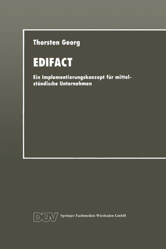 EDIFACT Ein Implementierungskonzept für mittelständische Unternehmen