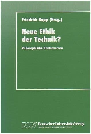 Neue Ethik der Technik? philosophische Kontroversen
