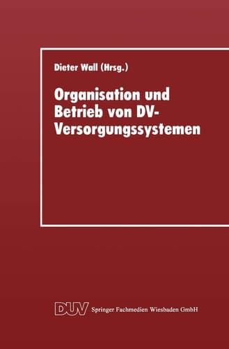 Organisation und Betrieb von DV-Versorgungssystemen Vorträge der 11. Gl-Fachtagung über Rechenzentren am 30. November und 1. Dezember 1995 in Göttingen
