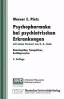 Psychopharmaka bei psychiatrischen Erkrankungen Neuropleptika, Tranquilizer, Antidepressiva ; Anwendungsgrundsätze, Nebenwirkungen, Kontraindikationen, spezielle Hinweise und tabellarische Übersichten einschliesslich Darstellung der Drogenentzugssyndrome mit einer Anlage zur Drogentypologie