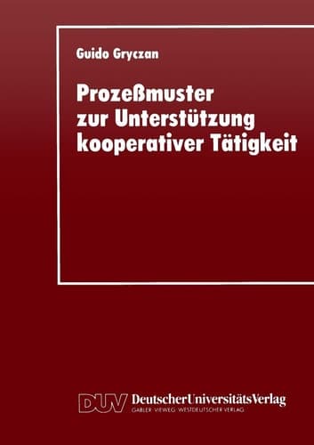 Prozeßmuster zur Unterstützung kooperativer Tätigkei