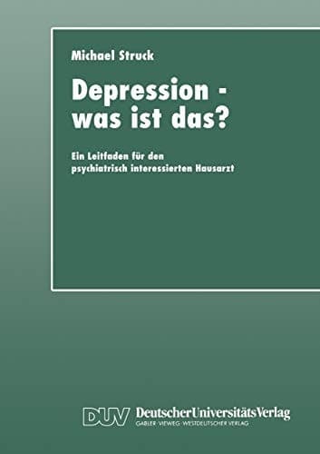 Depression — was ist das? Ein Leitfaden für den psychiatrisch interessierten Hausarzt