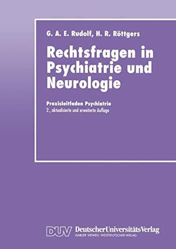 Rechtsfragen in Psychiatrie und Neurologie