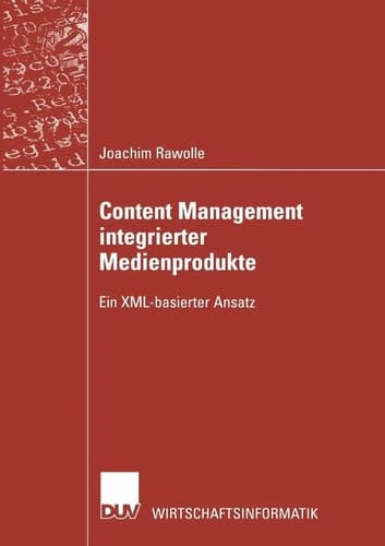 Content Management integrierter Medienprodukte Ein XML-basierter Ansatz