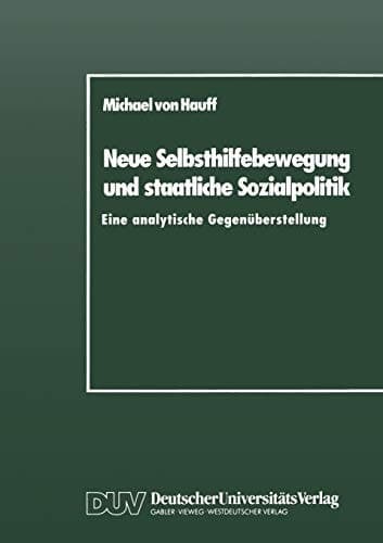 Neue Selbsthilfebewegung und staatliche Sozialpolitik Eine analytische Gegenüberstellung