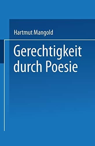 Gerechtigkeit durch Poesie (Literaturwissenschaft) (German Edition)