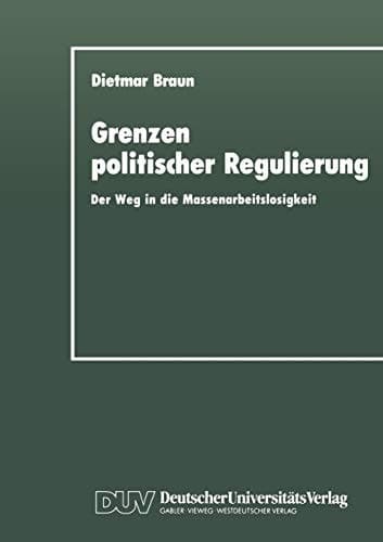 Grenzen politischer Regulierung Der Weg in die Massenarbeitslosigkeit am Beispiel der Niederlande