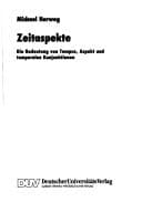 Zeitaspekte: Die Bedeutung von Tempus, Aspekt und temporalen Konjunktionen (German Edition)