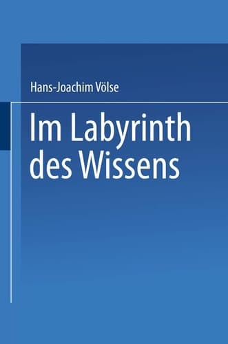 Im Labyrinth des Wissens: Zu Robert Musils Roman “Der Mann ohne Eigenschaften” (Literaturwissenschaft) (German Edition)