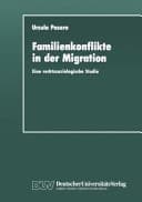 Familienkonflikte in der Migration eine rechtssoziologische Studie anhand von Gerichtsakten