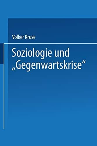 Soziologie und “Gegenwartskrise” Die Zeitdiagnosen Franz Oppenheimers und Alfred Webers. Ein Beitrag zur historischen Soziologie der Weimarer Republik