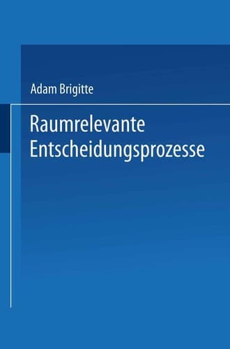 Raumrelevante Entscheidungsprozesse Regionale Wasserversorgung als Konfliktfall