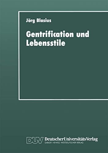 Gentrification und Lebensstile Eine empirische Untersuchung