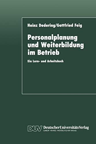 Personalplanung und Weiterbildung im Betrieb Ein Lern- und Arbeitsbuch